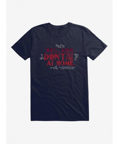 Low Price Supernatural Don't Try At Home T-Shirt $8.60 T-Shirts