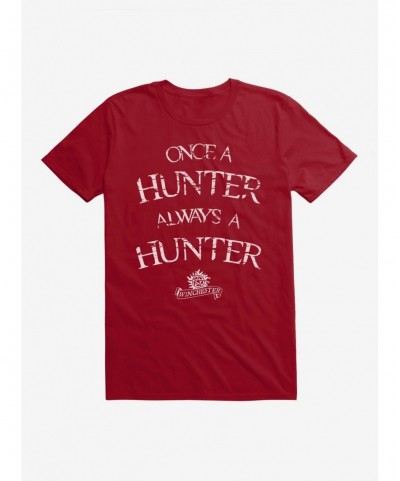 Pre-sale Supernatural Once A Hunter Always A Hunter T-Shirt $6.31 T-Shirts