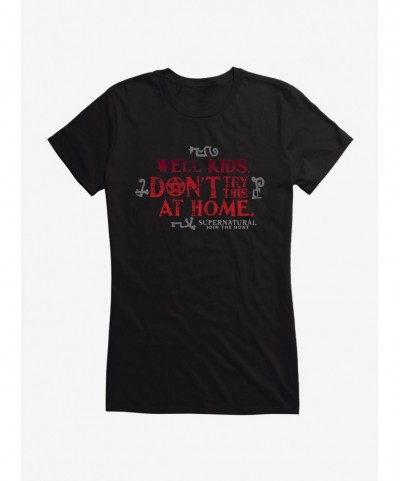 Value Item Supernatural Don't Try This At Home Girls T-Shirt $8.17 T-Shirts